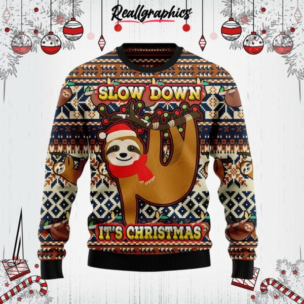 sloth slow down its christmas ugly christmas sweater mplck4