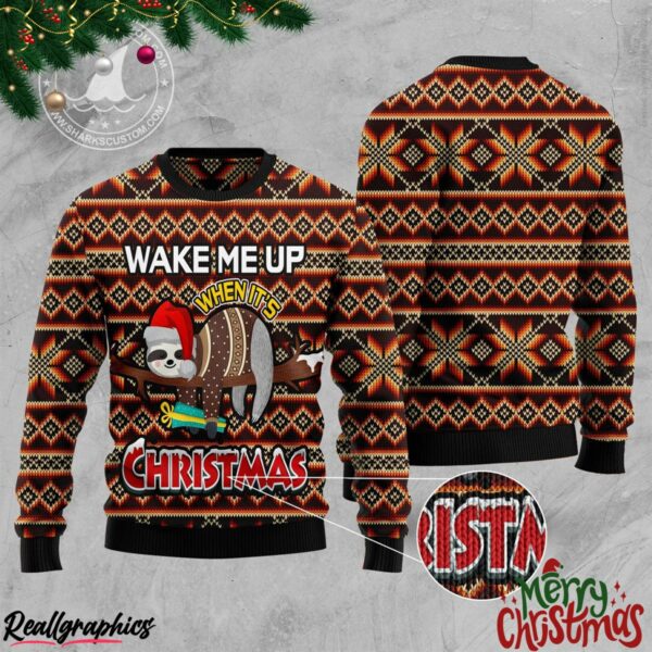 sloth wake me up when its christmas ugly sweatshirt sweater 3 wlet5q
