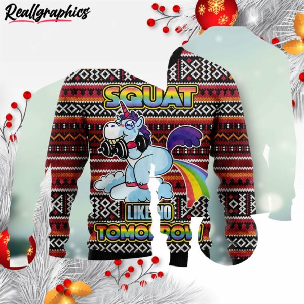 unicorn squat like no tomorrow ugly christmas sweater nxvlaj