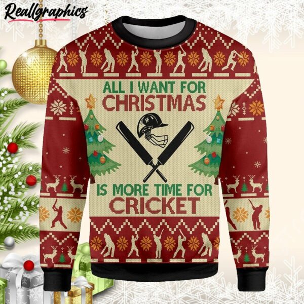 all want for christmas sweatshirt is more time for cricket ugly christmas sweater biq7fc