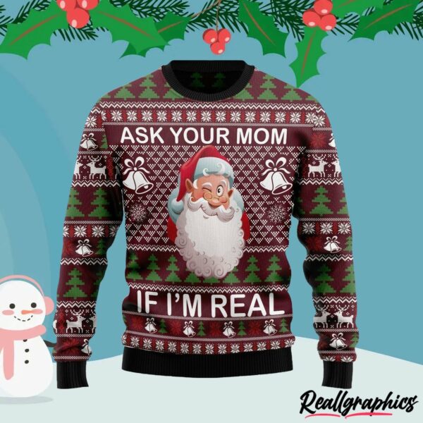 ask your mom if i am real ugly christmas sweater yxlpb4
