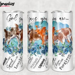baby cow calves god says you are design skinny tumbler i6ro11