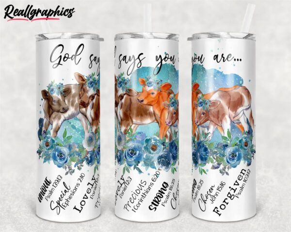 baby cow calves god says you are design skinny tumbler i6ro11