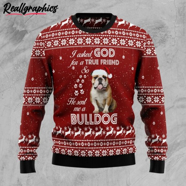 bulldog true friend ugly christmas sweater a1jnyi