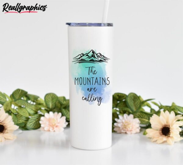the mountains are calling mountain hiking gift friend gift skinny tumbler iomz9c