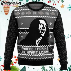 youre tearing me apart lisa ugly christmas sweater p9TzZ