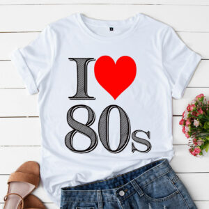 a t shirt white i love 80s made in the 80s vgokb5