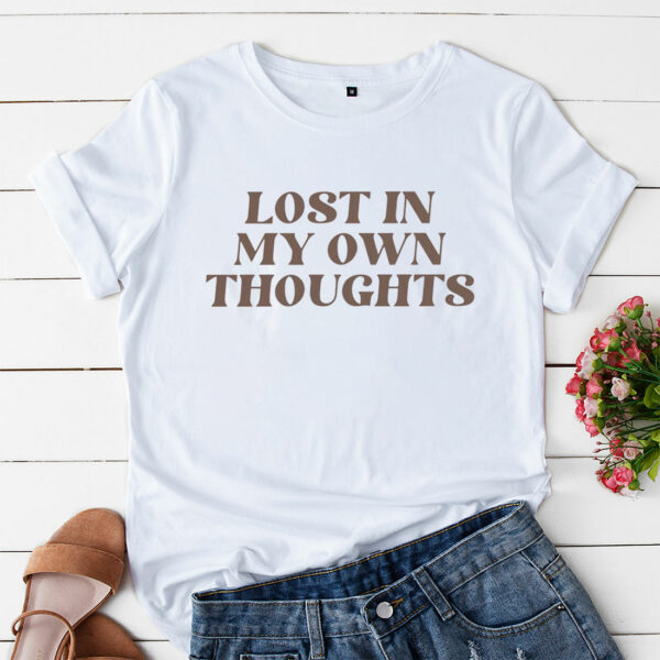 a t shirt white lost in my own thoughts espdum