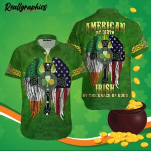 celtic cross american by birth irish green shirt