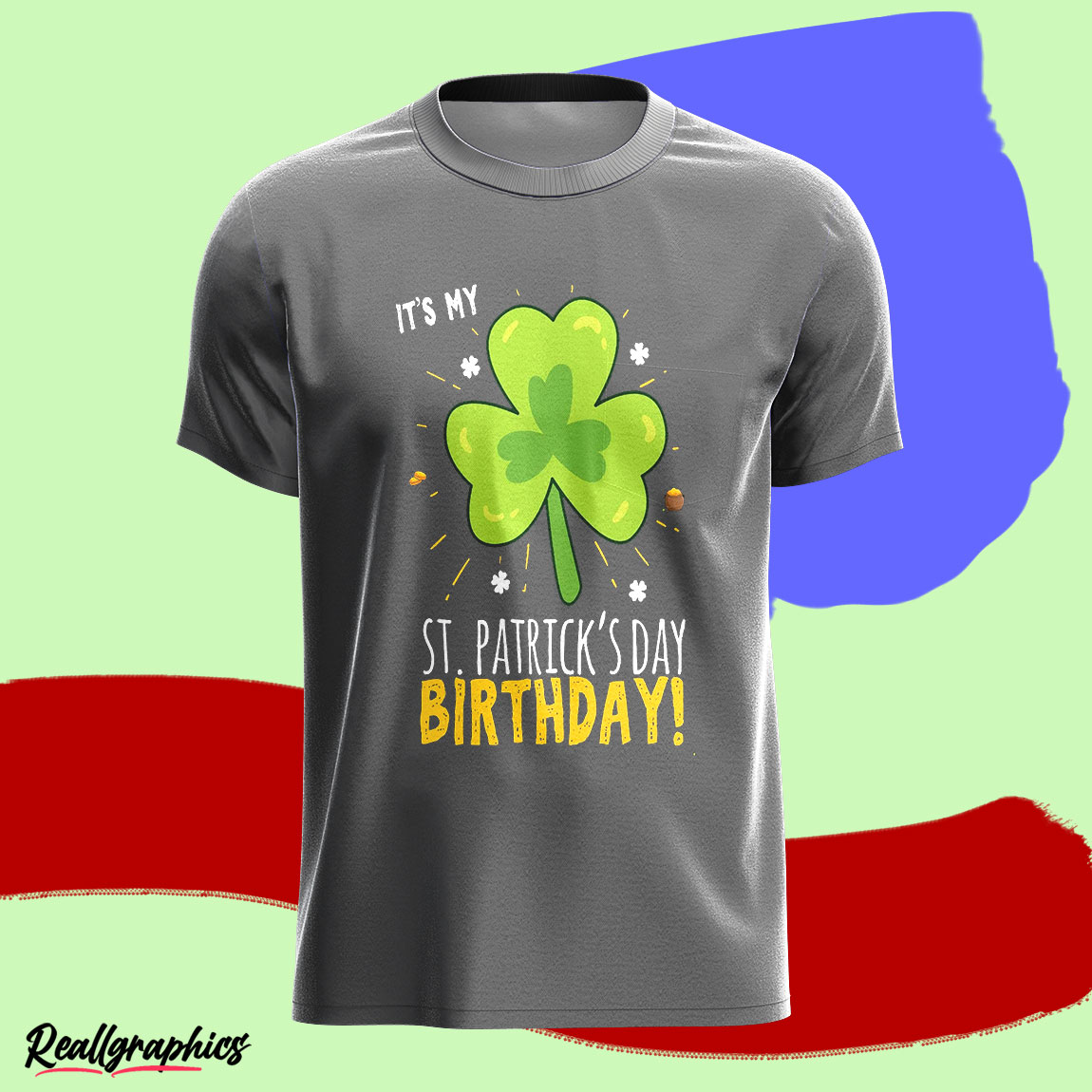 It's My St. Patrick's Day Birthday Shirt