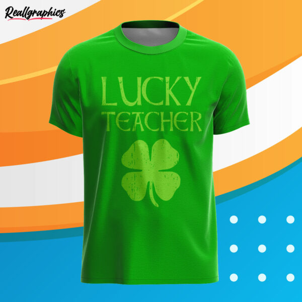 irish green t shirt teacher st patricks day lucky teacher nhh6d5
