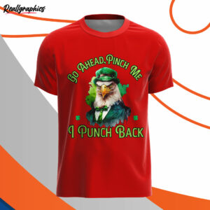 red t shirt st patricks day go ahead pinch me i punch back cfivp1