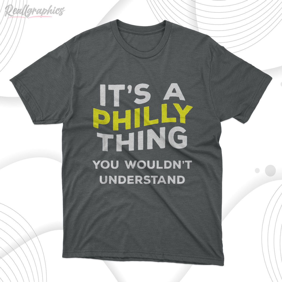 It's A Philly Thing You Wouldn't Understand Shirt (Hoodie, Sweatshirt, T-shirt)