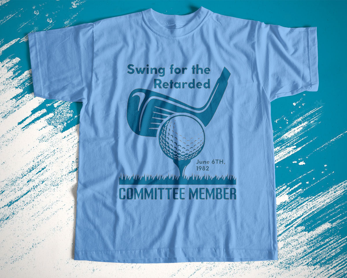 Swing For The Retarded June 6th 1982 Committee Member Shirt