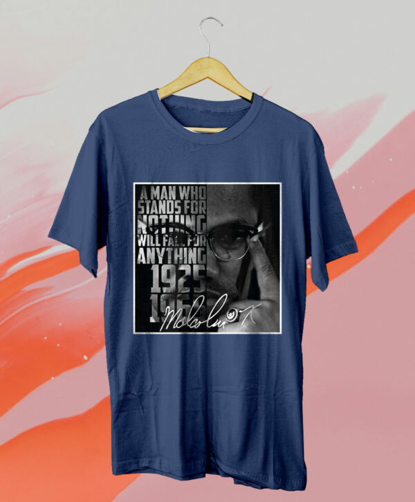 t shirt navy malcolm x quote a man who stands for nothing evggho