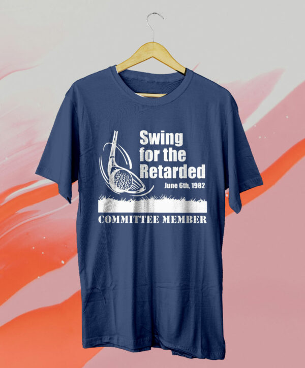 t shirt navy swing for the retarded nlords