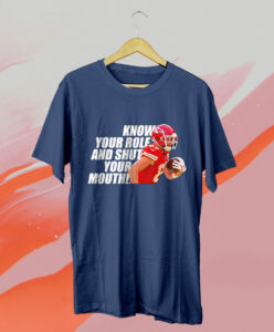 t shirt navy travis kelce know your role and shut your mouth shirt okbtjw