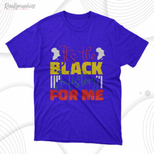 t shirt royal its the black history for me e0lhmi