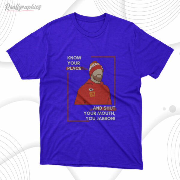 t shirt royal know your role shut your mouth shirt funny travis kelce suk749
