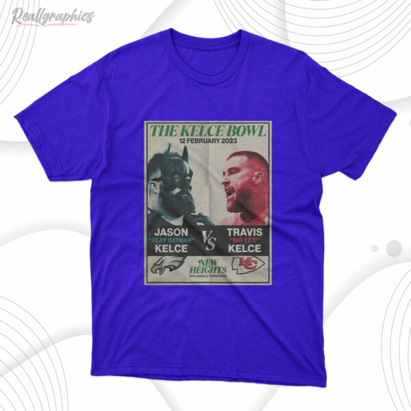 t shirt royal the kelce bowl new heights with jaso kelce and travis kelce spj1xq