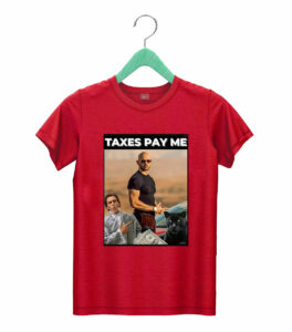 t shirt red andrew tate taxes pay me pmva9