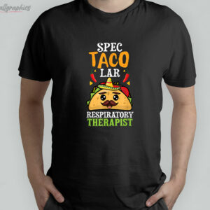 spectacolar respiratory therapist cinco de mayo mexican shirt 1 szUOQ