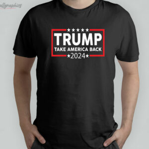 t shirt black trump 2024 take america back z8gq8