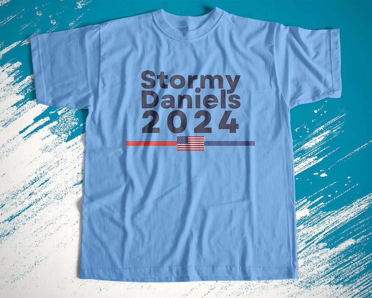 t shirt light blue stormy daniels trump president 2024 5WCwQ