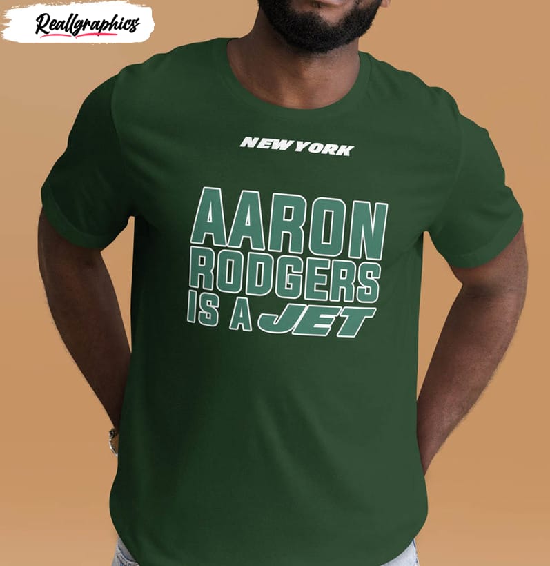 aaron rodgers is a jet new york jets trendy sweatshirt unisex shirt 2 weamdf