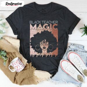 black teacher magic educator vintage shirt 2 ybomg8