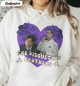 disgusting brothers movie brothers tom and greg shirt 4 wiufi3
