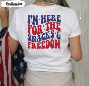i m here for the snacks and freedom retro 4th of july shirt 3 b5zssr
