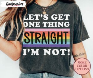 lets get one thing straight im not equality rights shirt 2 m3uksa