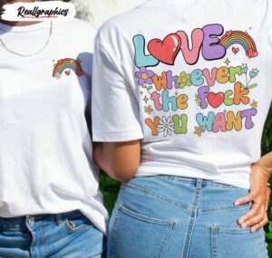 love whoever the f you want lgbtq support shirt 3 ldjker