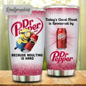 minion hug dr pepper because adulting is hard tumbler cup 8