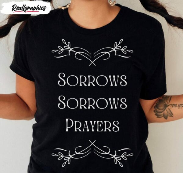 sorrows sorrows prayers queen charlotte a bridgerton story shirt 1 csja0h