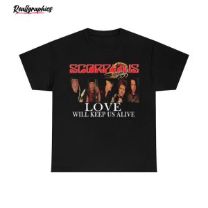 scorpions rock band love will keep alive shirt for all people 3 hbcciu