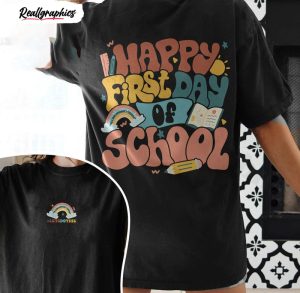 teacher happy first day of school comfort shirt 2 nj48da