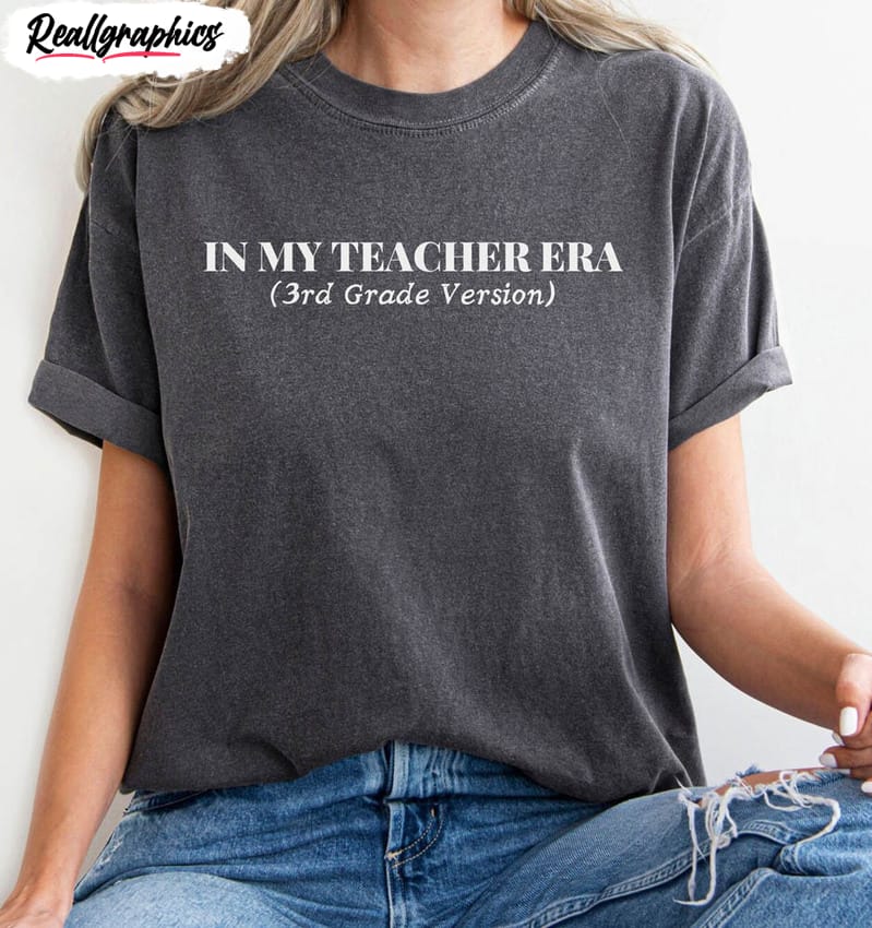 in my teacher era vintage shirt, grade level teacher unisex clothing
