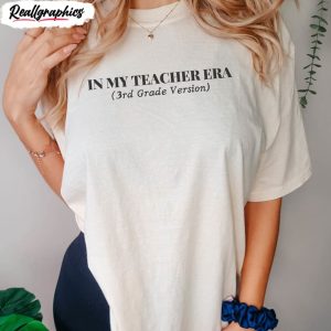 in my teacher era vintage shirt grade level teacher unisex clothing 3 opnjym