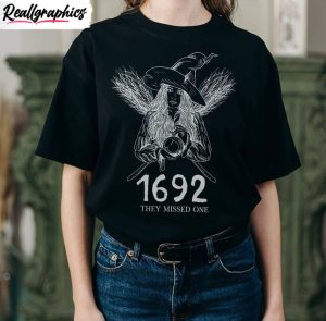 1692 they missed one comfort shirt massachusetts witch trials unisex tee 3 ju0gqa