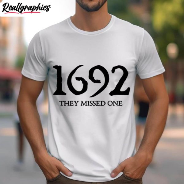 1692 they missed one shirt