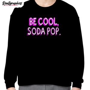be cool soda pop veronica mars shirt