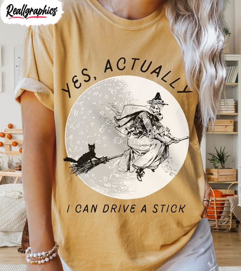 comfort colors yes actually i can drive a stick shirt witch flying by moon short sleeve unisex t shirt 2 qakknv