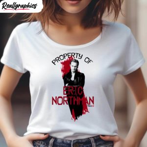 property of eric northman true blood shirt