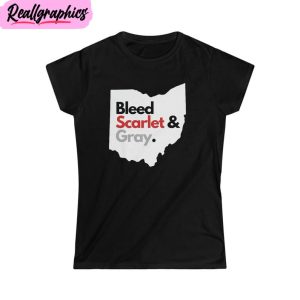 5 ohio state buckeys bleed scarlet and gray unisex shirt