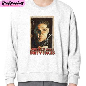 angels with dirty faces unisex t-shirt, hoodie, sweatshirt