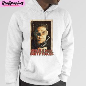 angels with dirty faces unisex t-shirt, hoodie, sweatshirt
