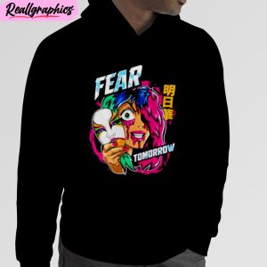 fear tomorrow wwe unisex t-shirt, hoodie, sweatshirt