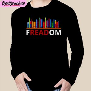 freadom anti ban books freedom to read unisex t-shirt, hoodie, sweatshirt